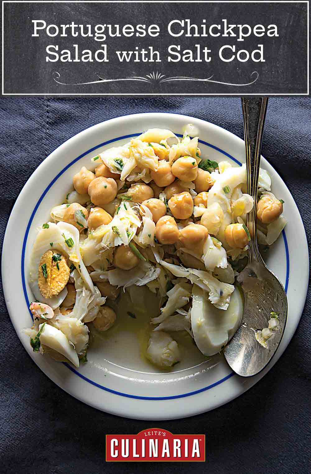 Portuguese Salt Cod and Chickpea Salad Recipe | Leite's Culinaria