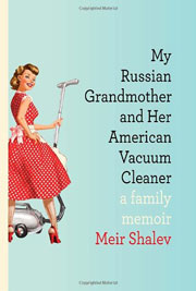 Buy My Russian Grandmother and Her American Vacuum Cleaner book