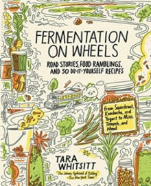 Fermentation on Wheels Cookbook