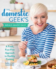 The Domestic Geek's Meals Made Easy Cookbook