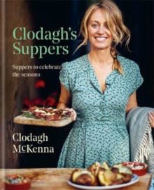 Clodagh's Suppers Cookbook