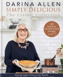 Simply Delicious The Classic Collection Cookbook