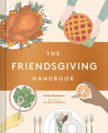 The Friendsgiving Handbook Cookbook
