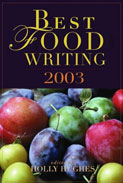 Best Food Writing 2003 Best Food Writing 2003