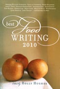 Best Food Writing 2010 Best Food Writing 2010